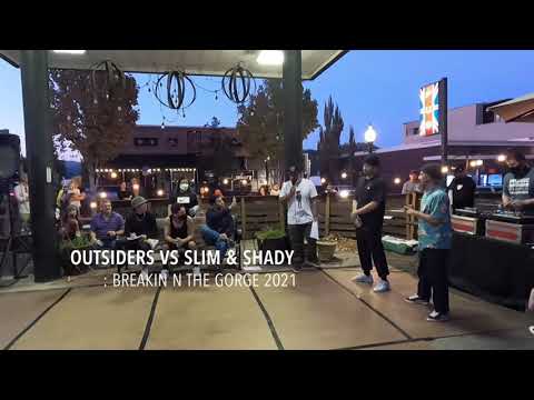 Outsiders Vs Slim & Shady (Breakin N The gorge 2021)