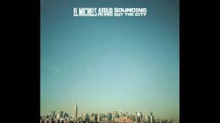 El Michels Affair - El Pueblo Unido