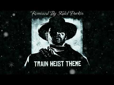 Red Dead Redemption 2 Train Heist Theme (Remixed And Remastered)