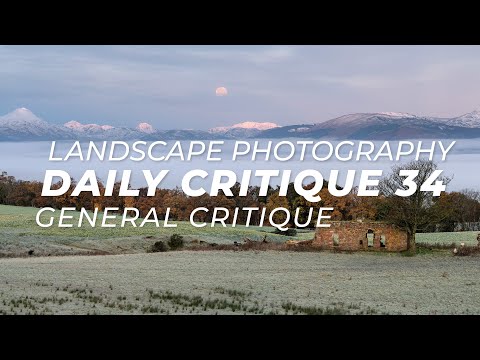Landscape Photography Critique 34 - General Critique