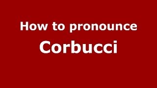 How to pronounce Corbucci