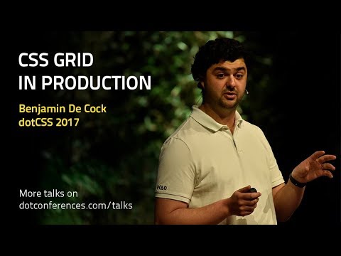 dotCSS 2017 - Benjamin De Cock - CSS Grid in Production
