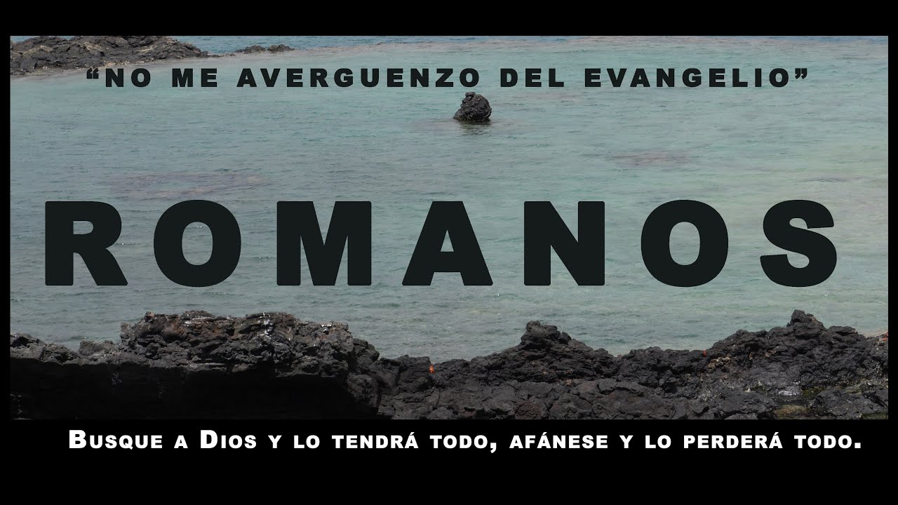 EL AMOR QUE LO CONQUISTA TODO (024 ROMANOS 8: 28-39)