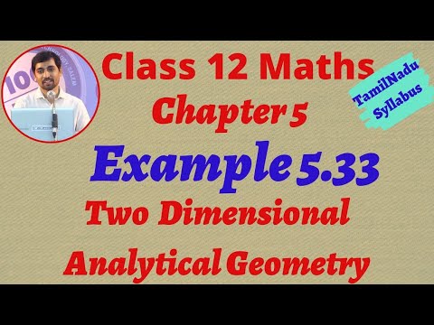 Tamilnadu New syllabus Class 12  Maths | Example 5.33 | 2D - Analytical Geometry-II