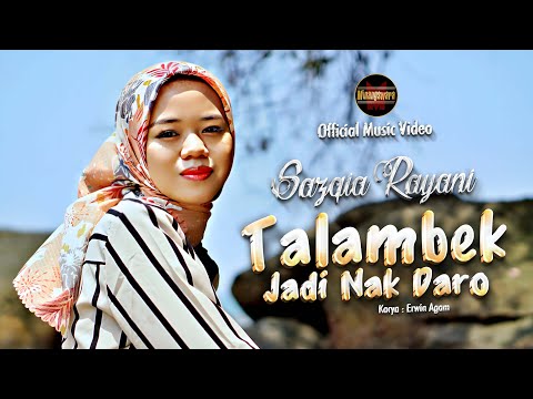 Sazqia Rayani - Talambek Jadi Nak Daro (Official Music Video)