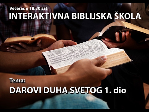 Biblijska škola - Darovi Duha Svetog 1. dio