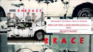 Embrace (Arty Remix) vs Bounce Genaration vs You&I - Armin Van Buuren vs 1D (RIK ILMESTYI MASHUP)