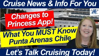 CRUISE NEWS & TIPS! What You MUST Know Punta Arenas Penguins Excursion & Princess App Changes