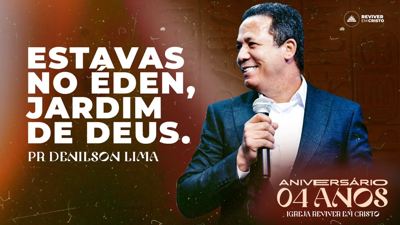 ESTAVAS NO ÉDEN, JARDIM DE DEUS | PR DENILSON LIMA | REC 4 ANOS | DIA 02 |17/08/2023