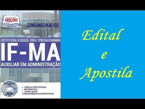 Edital e Apostila do Concurso do IF-MA para o Cargo de Assistente em Administração