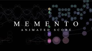 MEMENTO | Animated Score
