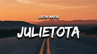 LATIN MAFIA - Julietota (Letra / Lyrics)