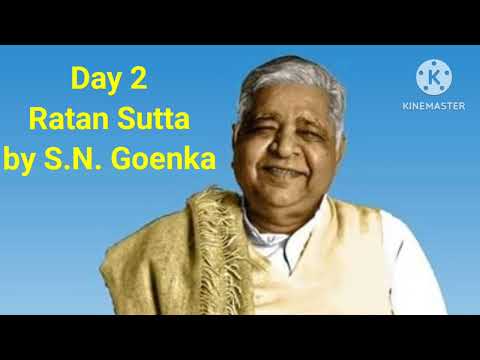 S.N. Goenka ji  Day - 2  Ratana Sutta  Vipassana Meditation  Morning Chanting