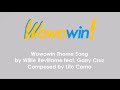 Wowowin Theme Song - Willie Revillame feat. Garry Cruz