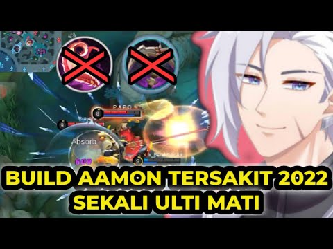 BUILD AAMON TERSAKIT 2022,SEKALI ULTI MATI | GAMEPLAY TOP 1 GLOBAL AAMON-MOBILE LEGENDS