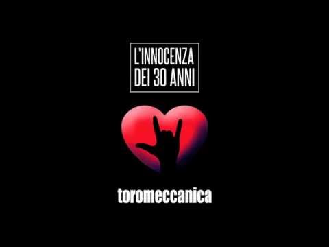 Toromeccanica - Mi basti solo tu