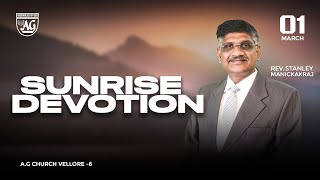 🔴Live |SUNRISE DEVOTION  |1st MAR  2024|AG CHURCH VELLORE - 6| REV.STANLEY MANICKARAJ #live