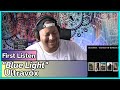 Ultravox- Blue Light REACTION & REVIEW