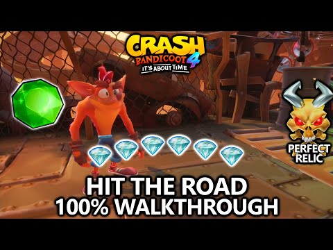 Crash Bandicoot 4 - 100% Walkthrough - Hit the Road - All Gems Perfect Relic