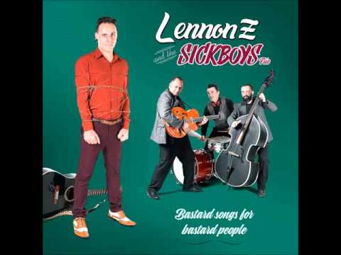 Lennon And The Sickboys Trio - Grab And Dont Drop