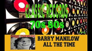BARRY MANILOW - ALL THE TIME