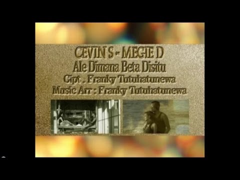 Cevin Syahailatua & Megie D - ALE DIMANA BETA DISITU || Duet Ambon (Official Music Video)