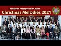 Christmas Melodies 2021 Ki Jingkynud Sur Khristmas Thadlaboh Presbyterian Church