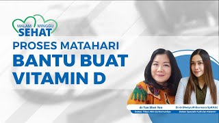 Proses Matahari Membantu Tubuh Membuat Vitamin D