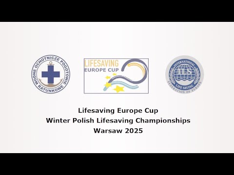 Blok 1 - Puchar Europy w Ratownictwie Wodnym  - Zimowe Mistrzostwa Polski w Ratownictwie Wodnym