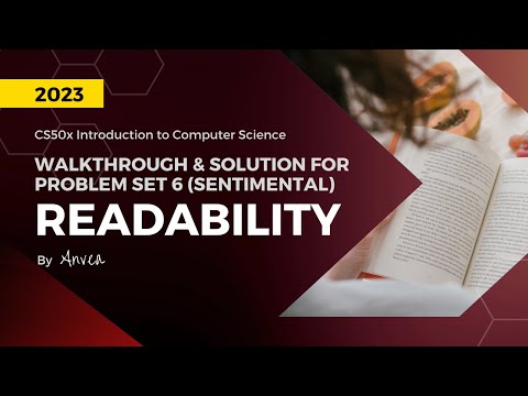 [2023] CS50 - (Week 6) Readability (Python) Solution | Walkthrough & Guide for Beginners | By Anvea