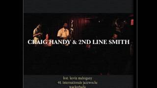 Craig Handy & 2nd Line Smith - St. James Infirmary
