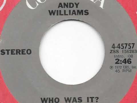 ANDY WILLIAMS- Who Was It