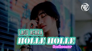 Download lagu INDIA MIX - HOLLE HOLLE_(fandho remix) Lagu Acara 2022 mp3