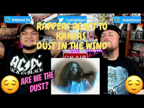 Rappers React To Kansas "Dust In The Wind"!!!