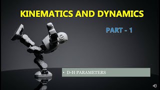 Kinematics and Dynamics Part 1 | Robotics |  Learn with Nikhil
