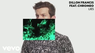 Dillon Francis - Lies (Audio) ft. Chromeo