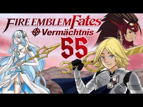 Let's Play Fire Emblem Fates Vermächtnis [German][#55] - Caeldori ist ungehorsam!