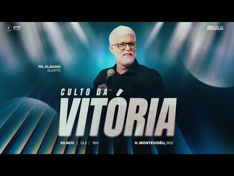 CULTO DA VITÓRIA | Pr. Cláudio Duarte | 20/11/2025