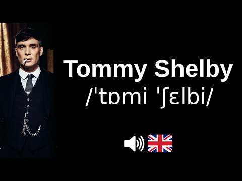 How to pronounce Tommy Shelby (CORRECTLY!)