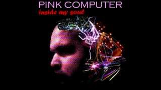 Pink Computer - Inside My Soul (Extended Mix) - 2008