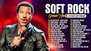 Lionel Richie, Air Supply, Billy Joel, Journey 💝Soft Rock Ballads 80s 90s 💖 Greatest Hits Playlist