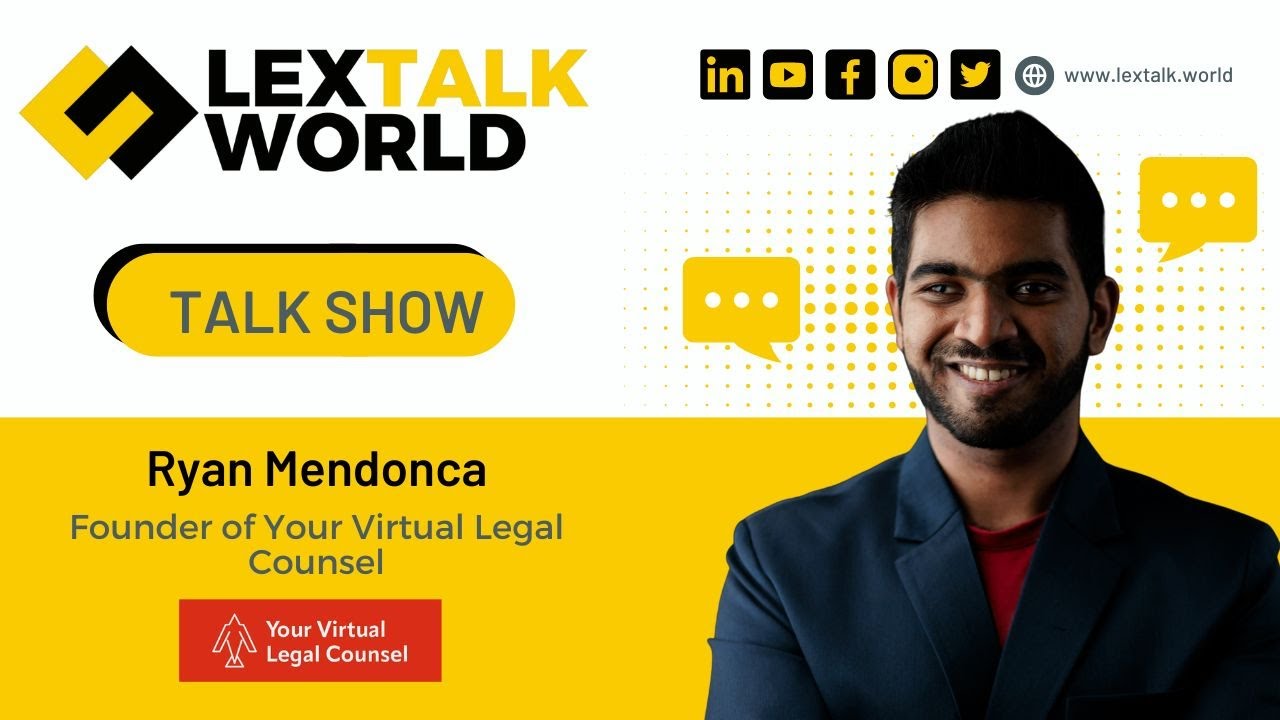 LexTalk World Talk Show with Ryan Mendonca, Founder of Your Virtual Legal Counsel.