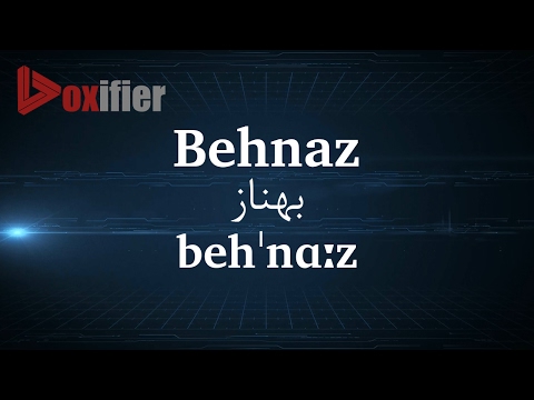 How to Pronunce Behnaz (بهناز) in Persian (Farsi) - Voxifier.com