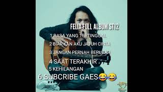 Download lagu FELIX COVER FULL ALBUM ST12 mp3
