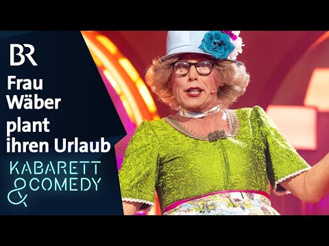 Frau Wäber plant ihren Urlaub | Hansy Vogt | Schwaben weissblau, hurra und helau 2026 | BR Kabarett