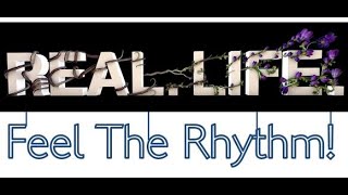 Real Life - Emotionally Healthy Spirituality - Feel the Rhythm!  10.21.2018