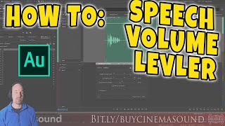 Adobe Audition How To: Speech Volume Leveler