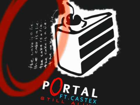 Portal - Still Alive (Castex Remix) - Download Links in description!