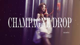 Download lagu 趙露思Rosy－〈Champagne Drop〉 [ Lyric Video] 官方歌詞版 MV mp3
