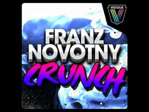 Franz Novotny feat Justice - Crunch (Jey M Vocal Edit)